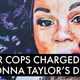 Feds Charge Four Officers In Breonna Taylor Death, Allege A Conspiracy To Mislead